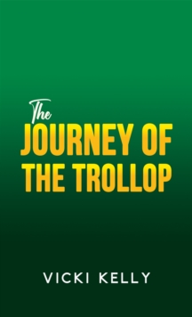 The Journey of the Trollop