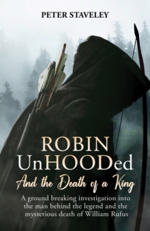 Robin Unhooded : And the Death of a King