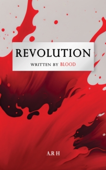 Revolution : Written by Blood