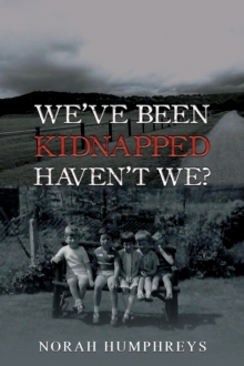 We've Been Kidnapped - Haven't We?