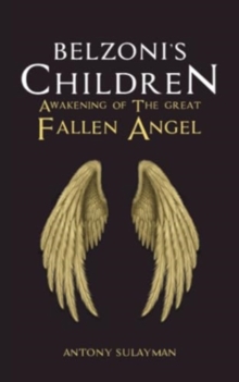 Belzoni's Children: Awakening of the Great Fallen Angel