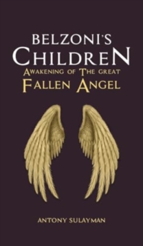 Belzoni's Children: Awakening of the Great Fallen Angel