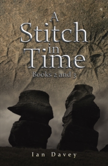 A Stitch in Time : Books 2 and 3