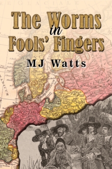 The Worms in Fools' Fingers