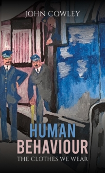 Human Behaviour : The Clothes We Wear