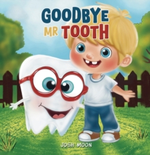 Goodbye Mr Tooth