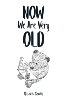 Now We Are Very Old