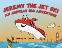 Jeremy the Jet Ski - An Awfully Big Adventure