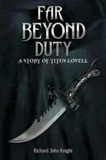 Far Beyond Duty : A story of Titus Lovell