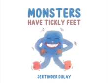 Monsters Have Tickly Feet