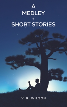 A Medley of Short Stories
