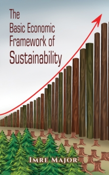 The Basic Economic Framework of Sustainability