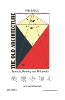 The Old Architecture : Symbols, Meaning and Philosophy