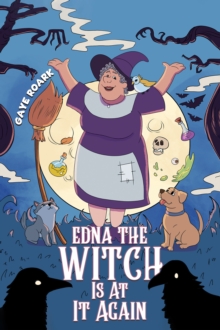 Edna the Witch Is At It Again