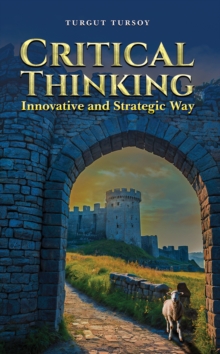 Critical Thinking : Innovative and Strategic Way