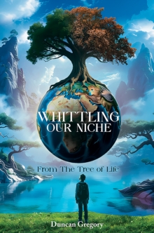Whittling our Niche : From the Tree of Life