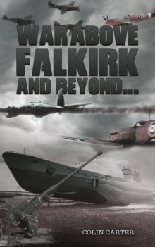 War Above Falkirk and Beyond...