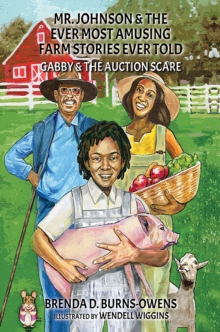 Mr. Johnson & The Ever Most Amusing Farm Stories Ever Told : Gabby & the Auction Scare