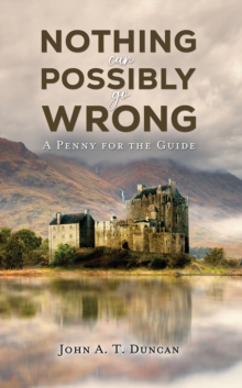 Nothing Can Possibly Go Wrong : A Penny for the Guide