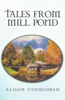 Tales from Mill Pond