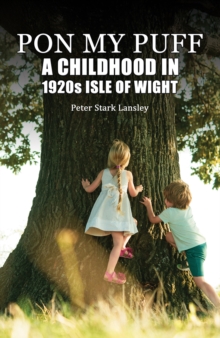 Pon My Puff : A Childhood in 1920s Isle of Wight