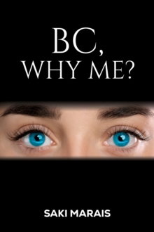BC, Why Me?