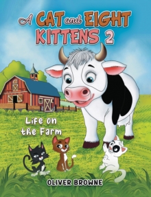 A Cat and Eight Kittens 2 : Life on the Farm