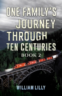 One Familys Journey Through Ten Centuries - Book 2