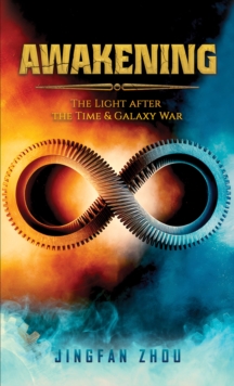 Awakening : The Light after the Time and Galaxy War