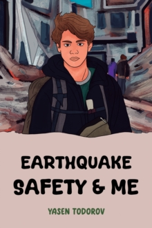 Earthquake Safety & Me