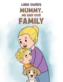 Mummy, Me and Our Family