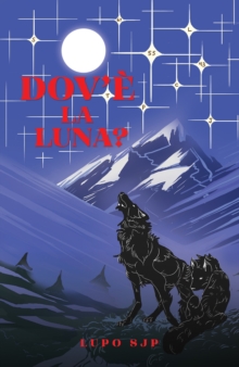 Dove la Luna?