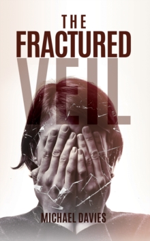 The Fractured Veil