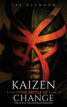 Kaizen: The Battle of Change : The Path of the Four Blue Diamonds