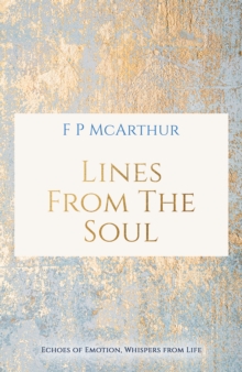 Lines from the Soul : Echoes of Emotion, Whispers from Life