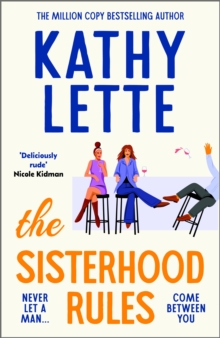 The Sisterhood Rules : The hilarious new novel from the million copy bestselling author