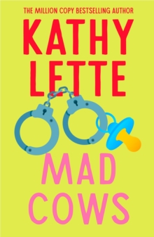 Mad Cows : The shocking, hilarious novel from the million copy global bestselling author