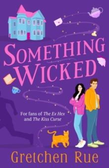 Something Wicked : The perfect cosy, witchy read with a murder mystery twist!