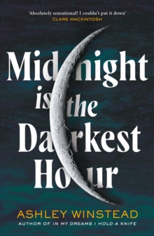 Midnight is the Darkest Hour : TikTok made me buy it! A brand new spine-chilling small town thriller for fans of Twilight and True Detective