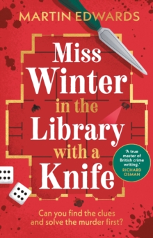 Miss Winter in the Library with a Knife : a murder mystery with a delightful twist
