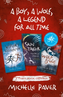 A boy, a wolf, a legend for all time : Viper's Daughter, Skin Taker, Wolfbane: An omnibus edition