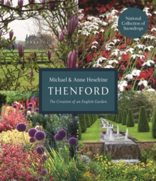 Thenford : The Creation of an English Garden