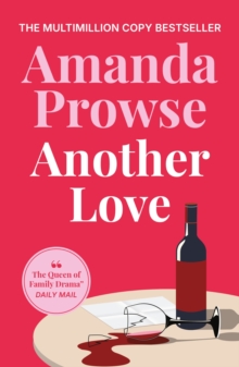 Another Love : A heart-wrenching family story from the multimillion copy bestseller