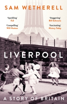 Liverpool : A Story of Britain
