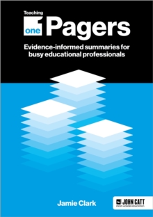 Teaching One-Pagers: Evidence-informed summaries for busy educational professionals