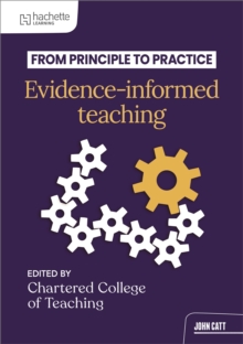 From principle to practice: Evidence-informed teaching
