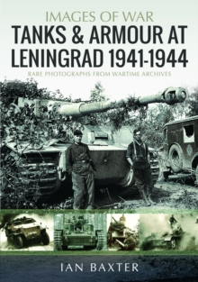 Tanks and Armour at Leningrad 19411944