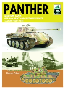 Tank Craft 46 Panther Medium Tank German Army Waffen-SS and Luftwaffe Units : Eastern Front, 1944