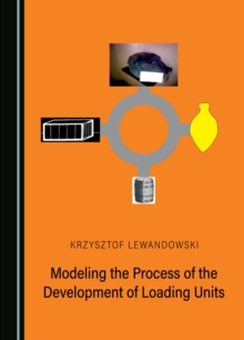 Modeling the Process of the Development of Loading Units