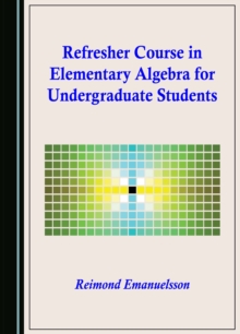 Refresher Course in Elementary Algebra for Undergraduate Students